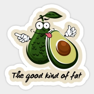 I'm not fat...i am avocado fat Sticker